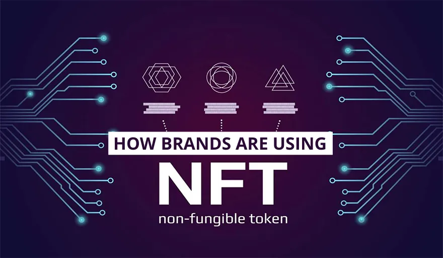 Why Are Non-Fungible Tokens (NFTs) Important to Brands? 